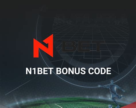 N1Bet Promo Code .